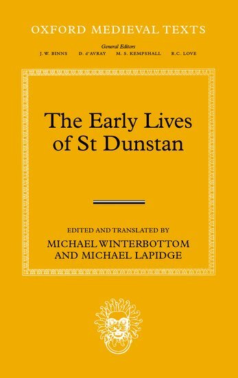 Michael Winterbottom, Michael Lapidge - The Early Lives of St Dunstan, Inbunden
