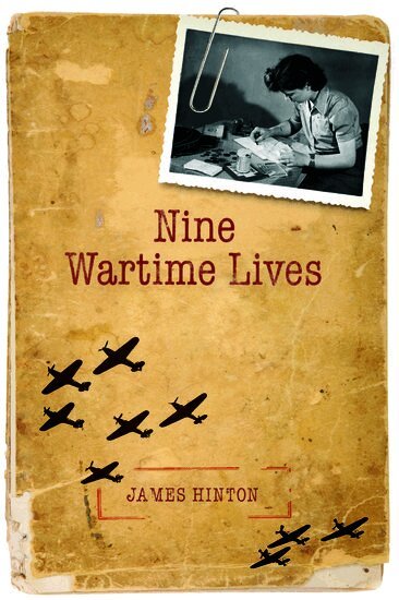 James Hinton - Nine Wartime Lives, Häftad