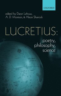 bokomslag Lucretius: Poetry, Philosophy, Science