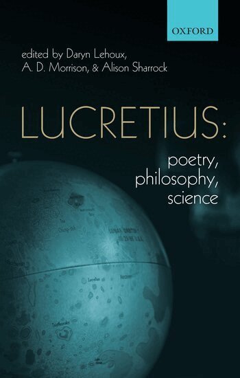 Daryn Lehoux, A. D. Morrison, Alison Sharrock - Lucretius: Poetry, Philosophy, Science, Inbunden