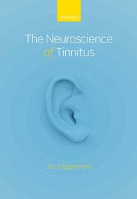 bokomslag The Neuroscience of Tinnitus