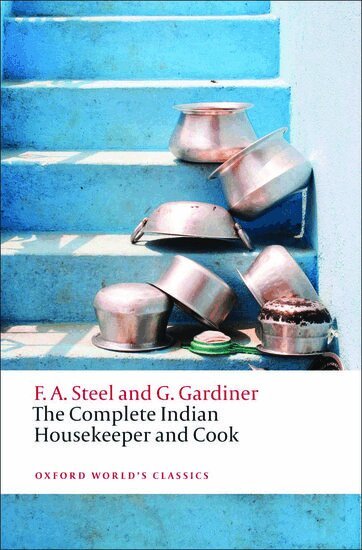 Flora Annie Steel, Grace Gardiner, Ralph Crane, Anna Johnston - The Complete Indian Housekeeper and Cook, Häftad