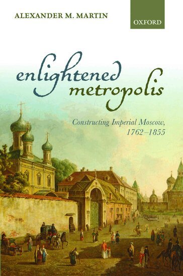 Alexander M. Martin - Enlightened Metropolis, Inbunden