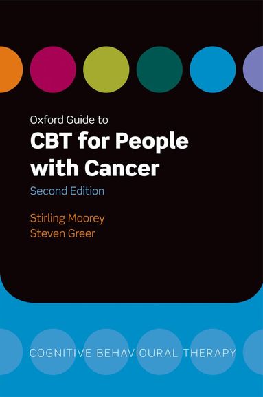 Stirling Moorey, Steven Greer - Oxford Guide to CBT for People with Cancer, Häftad