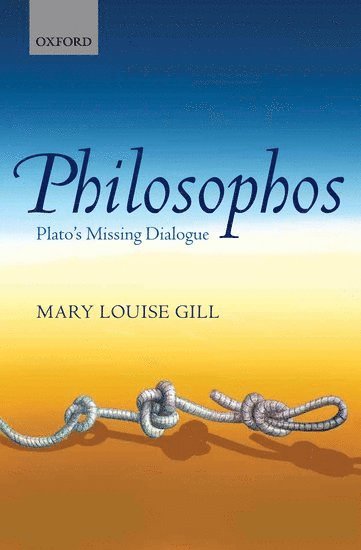 Mary Louise Gill, Mary Louise (Brown University) Gill, GILL - Philosophos, Inbunden