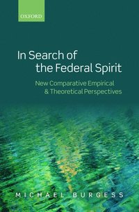 bokomslag In Search of the Federal Spirit