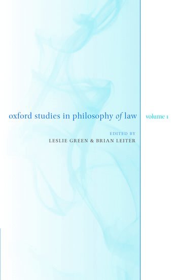 Oxford Studies in Philosophy of Law: Volume 1 1