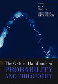 bokomslag The Oxford Handbook of Probability and Philosophy