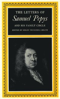 bokomslag The Letters of Samuel Pepys and his Family Circle