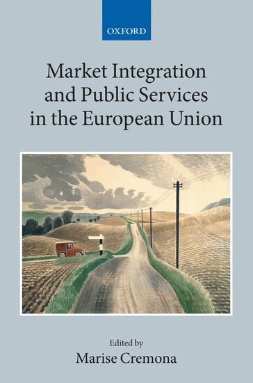 Marise Cremona, Marise Cremona - Market Integration and Public Services in the European Union, Inbunden