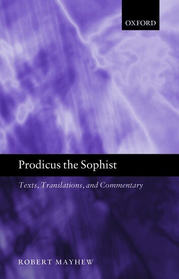 Robert Mayhew - Prodicus the Sophist, Inbunden