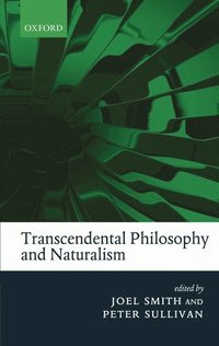 bokomslag Transcendental Philosophy and Naturalism