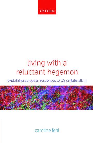 Living with a Reluctant Hegemon 1