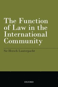 bokomslag The Function of Law in the International Community