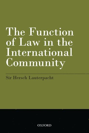 bokomslag The Function of Law in the International Community