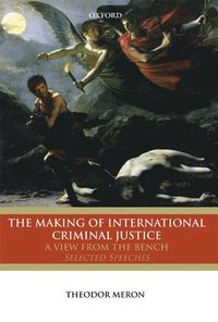 bokomslag The Making of International Criminal Justice