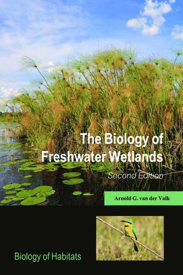 bokomslag The Biology of Freshwater Wetlands