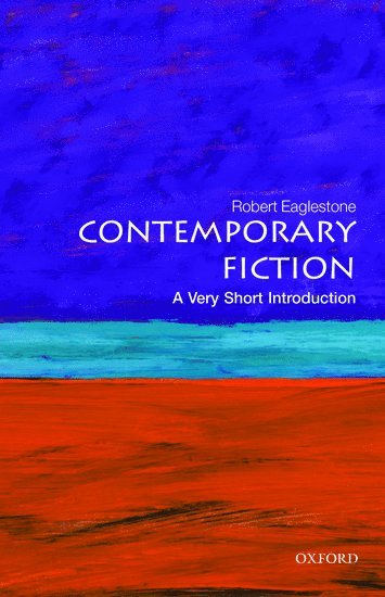 bokomslag Contemporary Fiction: A Very Short Introduction