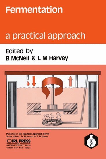 McNeil, Harvey - Fermentation: A Practical Approach, Häftad