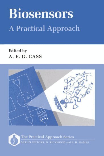 Cass, Cass - Biosensors: A Practical Approach, Häftad
