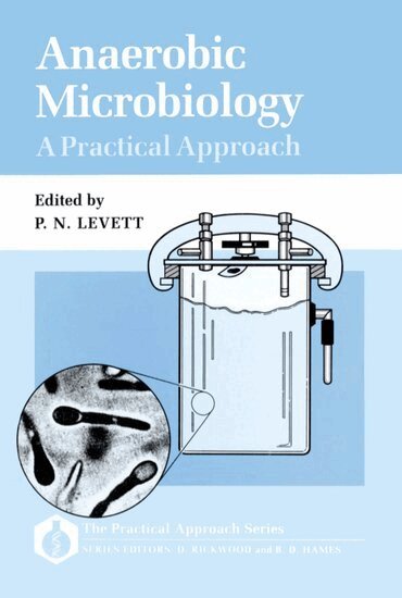 Levett, Levett - Anaerobic Microbiology: A Practical Approach, Inbunden