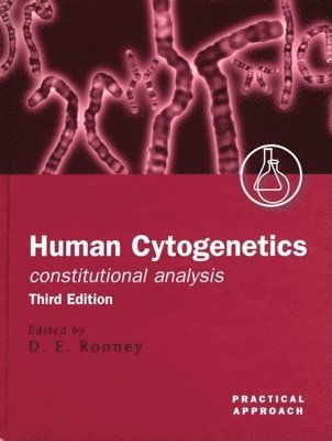 Human Cytogenetics: A Practical Approachvolume 1: Constitutional Analysis 1