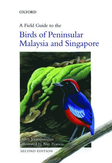 Field Guide to the Birds of Peninsular Malaysia and Singapore 1