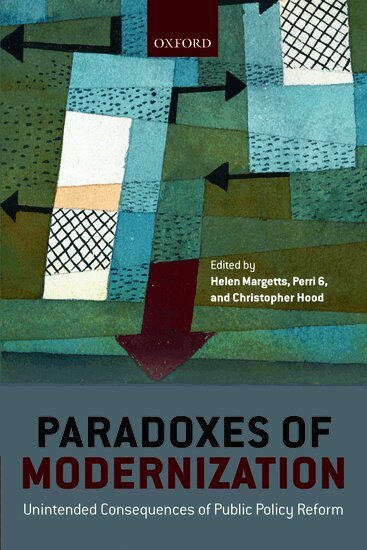 Margetts, Helen Margetts, Perri 6, Christopher Hood - Paradoxes of Modernization, Häftad