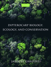 bokomslag Dipterocarp Biology, Ecology, and Conservation