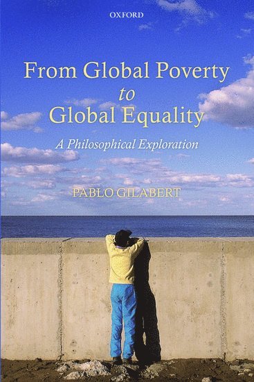 From Global Poverty to Global Equality 1