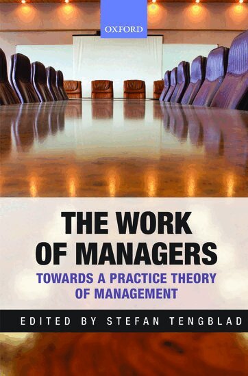 Stefan Tengblad - The Work of Managers, Inbunden
