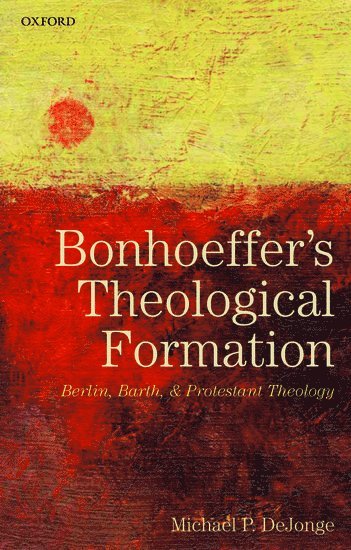 bokomslag Bonhoeffer's Theological Formation