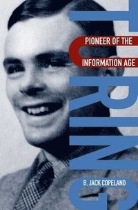 bokomslag Turing: Pioneer of the Information Age