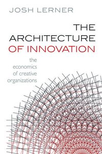 bokomslag The Architecture of Innovation