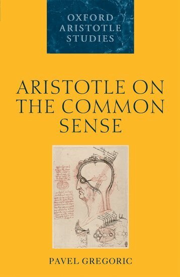 Pavel Gregoric - Aristotle on the Common Sense, Häftad
