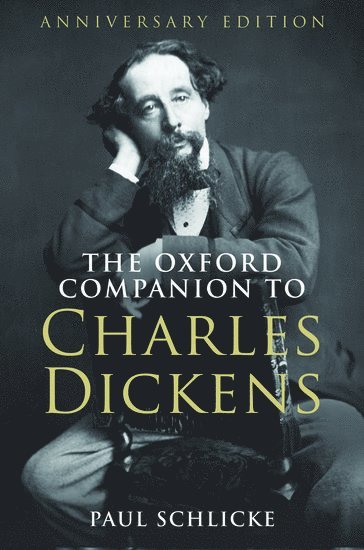 bokomslag The Oxford Companion to Charles Dickens