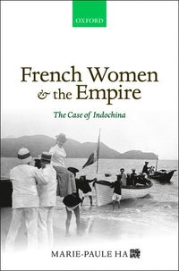 bokomslag French Women and the Empire