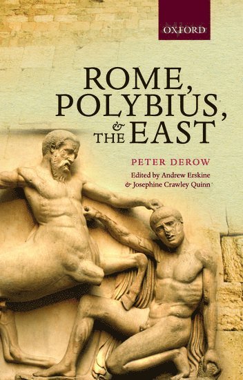 Rome, Polybius, and the East 1