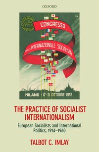 bokomslag The Practice of Socialist Internationalism