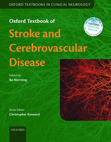 NORRVING, Bo Norrving, Sweden) Norrving, Bo (Professor of Neurology, Professor of Neurology, Division of Neurology, Department of Clinical Neuroscience, Lund University - Oxford Textbook of Stroke and Cerebrovascular Disease, Inbunden