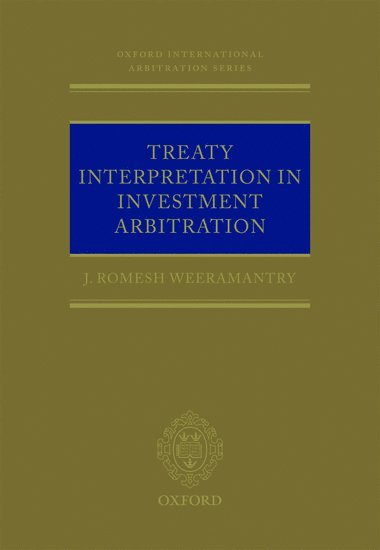 bokomslag Treaty Interpretation in Investment Arbitration