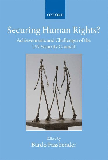 FASSBENDER, Fassbender, Bardo Fassbender, Germany) Fassbender, Bardo (Professor of International Law at the Bundeswehr University Munich - Securing Human Rights?, Inbunden