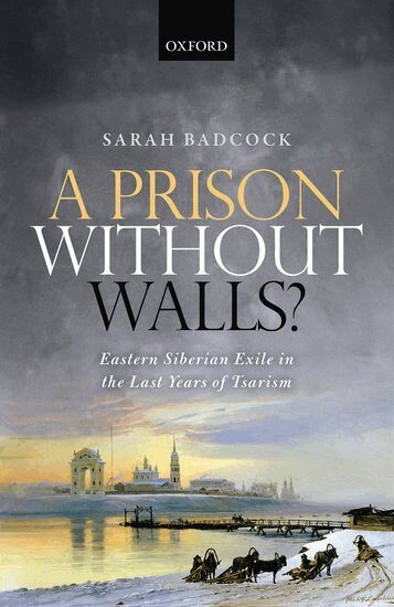 Sarah Badcock - A Prison Without Walls?, Inbunden