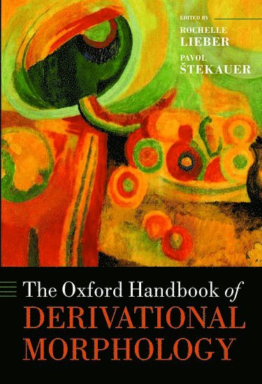 The Oxford Handbook of Derivational Morphology 1