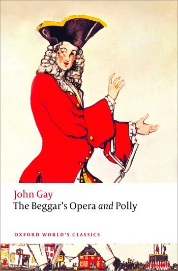 John Gay, Hal Gladfelder - The Beggar's Opera and Polly, Häftad