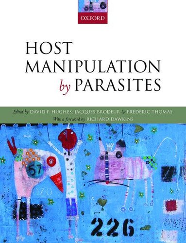 Richard Dawkins, David P. Hughes, Jacques Brodeur, Frédéric Thomas - Host Manipulation by Parasites, Häftad