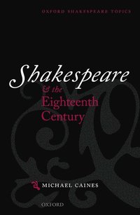 bokomslag Shakespeare and the Eighteenth Century