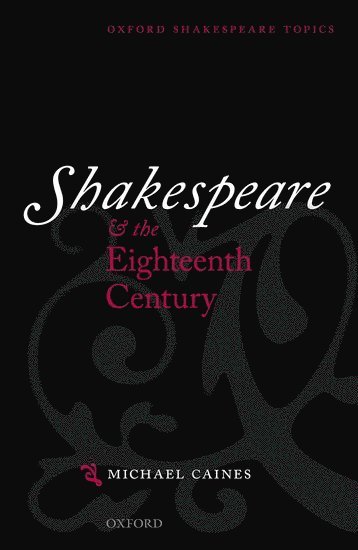 Shakespeare and the Eighteenth Century