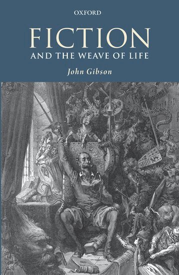 John Gibson - Fiction and the Weave of Life, Häftad