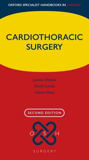 Joanna Chikwe, David Cooke, Aaron Weiss - Cardiothoracic Surgery, Häftad